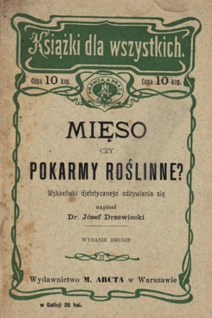 Mięso czy pokarmy roślinne? Józef Drzewiecki