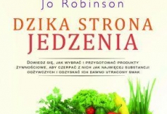 „Dzika strona jedzenia” książka Jo Robinson