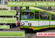 Miesięcznik Dzikie Życie zaprasza na Festiwal Zielone Smaki Łodzi