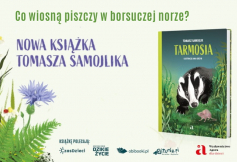Miesięcznik Dzikie Życie poleca książkę Tomasza Samojlika „Tarmosia”