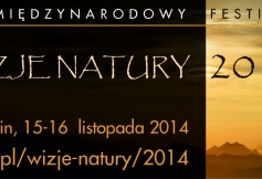 Miesięcznik Dzikie Życie poleca „Wizje Natury 2014”