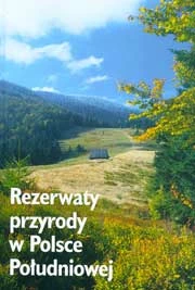
„Rezerwaty przyrody w Polsce Południowej”
