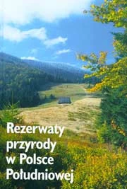 „Rezerwaty przyrody w Polsce Południowej”