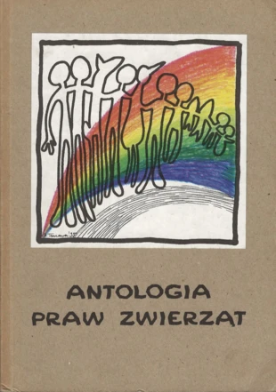 Wojciech Owczarz „Antologia praw zwierząt”