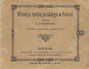 Historia ruchu jarskiego w Polsce. Ze zbiorów Łukasza Smagi