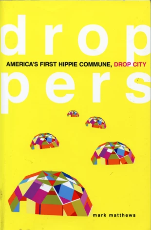 „DROPPERS America`s First Hippie Commune, Drop City” została wydana w 2010 r. przez University of Oklahoma Press, Norman.