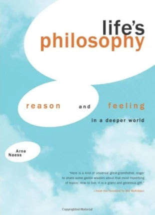 
Książka „Life’s Philosophy: Reason and Feeling in a Deeper World”, którą Arne Naess napisał wspólnie z Perem Ingvarem Haukelandem
