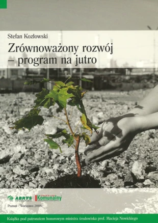 
Ostatnia książka Profesora wydrukowana już po jego śmierci „Zrównoważony rozwój – program na jutro”, Poznań-Warszawa 2008, pełna „czarnych proroctw”
