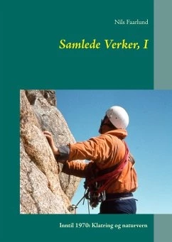 Dzieła zebrane Nilsa Faarlunda „Samlede Verker I. Inntil 1970: Klatring og naturvern” „Dzieła zebrane I. Do 1970: wspinaczka i ochrona przyrody”. Dzieła zebrane Nilsa Faarlunda składają się z 9 części.