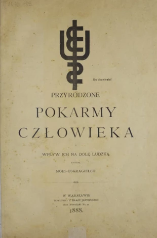 
Okładka pracy „Przyrodzone pokarmy człowieka i wpływ ich na dolę ludzką”. Źródło: CBN Polona
