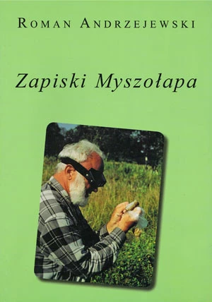 
Okładka książki „Zapiski Myszołapa” prof. Romana Andrzejewskiego
