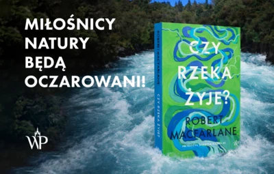 Robert-Macfarlane-Czy-rzeka-zyje-2026-1200x800